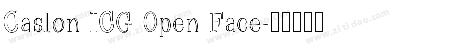 Caslon ICG Open Face字体转换